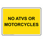 No ATVs Or Motorcycles Sign NHE-31877_YLW