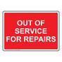 Out Of Service For Repairs Sign NHE-31881_RED