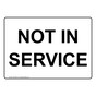 Not In Service Sign NHE-32097
