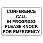 Conference Call In Progress Please Knock For Emergency Sign NHE-32247
