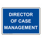 Director Of Case Management Sign NHE-32360
