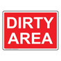 Dirty Area Sign NHE-32364