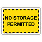 No Storage Permitted Sign NHE-32505