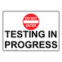 Testing In Progress Sign With Symbol NHE-33198