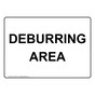 Deburring Area Sign NHE-33591