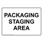 Packaging Staging Area Sign NHE-38709