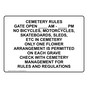 CEMETERY RULES GATE OPEN __ AM - __ PM Sign NHE-50720