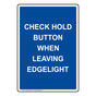 Portrait Check Hold Button When Leaving Edgelight Sign NHEP-27604