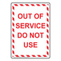 Portrait Out Of Service Do Not Use Sign NHEP-31880_WRSTR