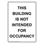 Portrait This Building Is Not Intended For Occupancy Sign NHEP-32078