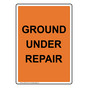 Portrait Ground Under Repair Sign NHEP-32157