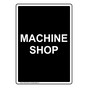 Portrait Machine Shop Sign NHEP-32394