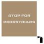 Stop For Pedestrians Stencil for Parking Control NHE-19067