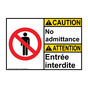 English + French ANSI CAUTION No Admittance Sign With Symbol ACI-4600-FRENCH