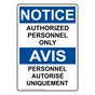 English + French OSHA NOTICE Authorized Personnel Only Sign ONI-1336-FRENCH