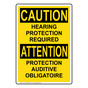 English + French OSHA CAUTION Hearing Protection Sign OCI-3616-FRENCH