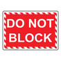 Do Not Block Sign NHE-29374