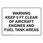 WARNING KEEP 5 FT CLEAR OF AIRCRAFT ENGINES Sign NHE-50601
