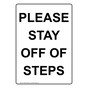 Portrait Please Stay Off Of Steps Sign NHEP-34832