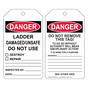 OSHA DANGER LADDER DAMAGED/UNSAFE DO NOT USE Ladder Status Tag CS304534