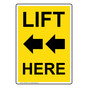Lift Here With Left Arrows Sign NHE-14581