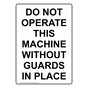 Portrait DO NOT OPERATE THIS MACHINE WITHOUT GUARDS Sign NHEP-50369