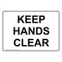 Keep Hands Clear Sign for Machine Safety NHE-16487