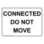 Connected Do Not Move Sign NHE-29975