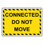 Connected Do Not Move Sign NHE-30157