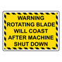 Warning Rotating Blade Will Coast After Sign NHE-32848_YBSTR