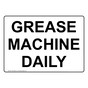 GREASE MACHINE DAILY Sign NHE-50083