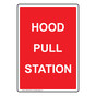 Portrait Hood Pull Station Sign NHEP-27054