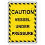 Portrait Caution Vessel Under Pressure Sign NHEP-27472