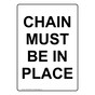 Portrait CHAIN MUST BE IN PLACE Sign NHEP-50286