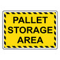 Pallet Storage Area Sign for Shipping / Receiving NHE-18613