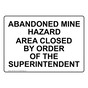 Abandoned Mine Hazard Area Closed Sign NHE-19814