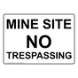 Mine Site No Trespassing Sign for No Trespassing NHE-19825