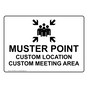 MUSTER POINT LOCATION Sign With Custom Text NHE-50592