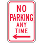 Reflective Federal MUTCD R7-1 No Parking Any Time Left Arrow Sign CS711532