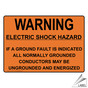 NEC Electric Shock Hazard Ground Fault Grounded Label VLT-13435