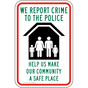 We Report Crime To The Police Sign PKE-13408