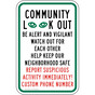 Community Keep Our Neighborhood Safe Sign PKE-13409