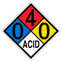 NFPA 704 Diamond Sign with 0-4-0-ACID Hazard Ratings