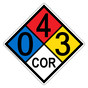 NFPA 704 Diamond Sign with 0-4-3-COR Hazard Ratings