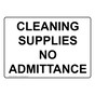 Cleaning Supplies No Admittance Sign NHE-32635