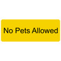 Yellow Engraved No Pets Allowed Sign EGRE-455_Black_on_Yellow