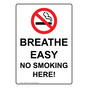 Portrait Breathe Easy No Smoking Here! Sign With Symbol NHEP-16621