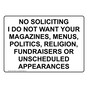 No Soliciting I Do Not Want Your Magazines, Menus, Sign NHE-33384