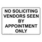 No Soliciting Vendors Seen By Appointment Only Sign NHE-33394