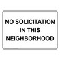 No Solicitation In This Neighborhood Sign NHE-33419